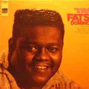 Fats Domino - Trouble In Mind FLAC