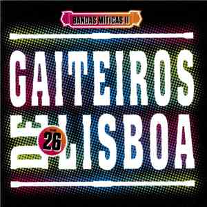 Gaiteiros De Lisboa - Bandas Míticas II Volume 26 FLAC