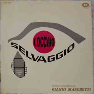 Gianni Marchetti - L'Occhio Selvaggio FLAC