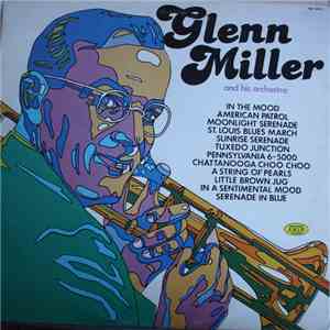 Glenn Miller And His Orchestra - Glenn Miller And His Orchestra FLAC