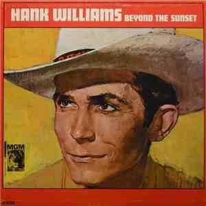 Hank Williams - Beyond The Sunset FLAC