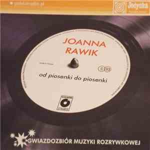 Joanna Rawik - Od Piosenki Do Piosenki FLAC