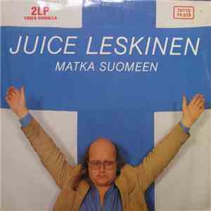 Juice Leskinen - Matka Suomeen FLAC