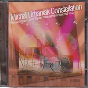 Michał Urbaniak Constellation - Historic Concert Live at Warsaw National Philharmonic Hall 1973 FLAC