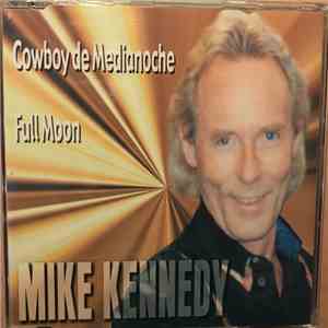 Mike Kennedy - Cowboy De Medianoche FLAC
