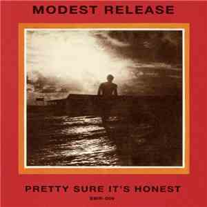 Modest  - Pretty Sure It's Honest FLAC