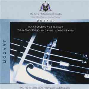 Mozart - The Royal Philharmonic Orchestra, Jonathan Carney - Violin Concerto No. 5 In A KV 219 / Violin Concerto No. 3 In G KV 216 / Adagio In E KV 261 FLAC