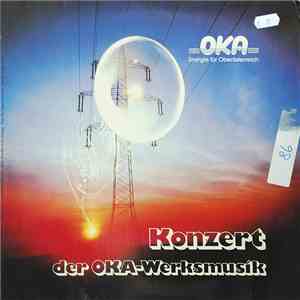 OKA-Werksmusik - Konzert der OKA-Werksmusik FLAC