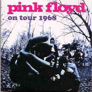 Pink Floyd - On Tour 1968 FLAC