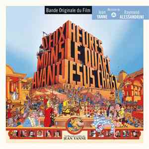 Raymond Alessandrini & Jean Yanne - Deux Heures Moins Le Quart Avant Jésus-Christ FLAC