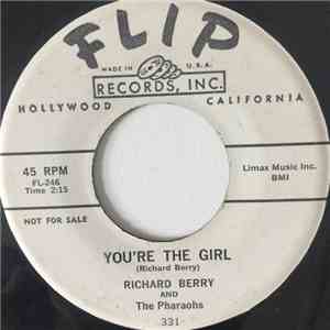 Richard Berry And The Pharaohs  - You're The Girl / You Look So Good FLAC