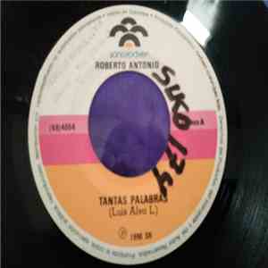 Roberto Antonio - Tantas Palabras / Ella Paso Por Ahí FLAC