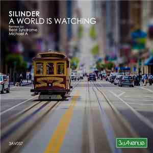 Silinder - A World Is Watching FLAC