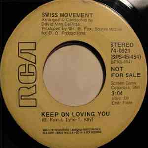 Swiss Movement - Keep On Loving You FLAC