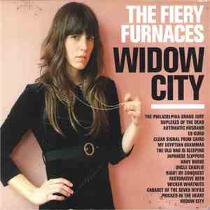The Fiery Furnaces - Widow City FLAC
