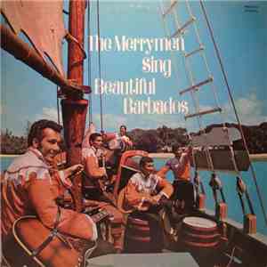 The Merrymen Featuring Emile Straker - The Merrymen Sing Beautiful Barbados FLAC