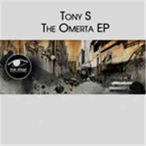 Tony S - The Omerta FLAC