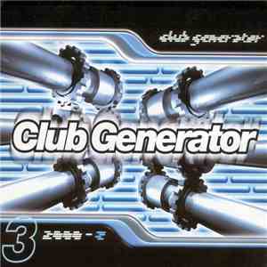 Various - Club Generator 3 FLAC