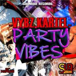 Vybz Kartel - Party Vibes FLAC