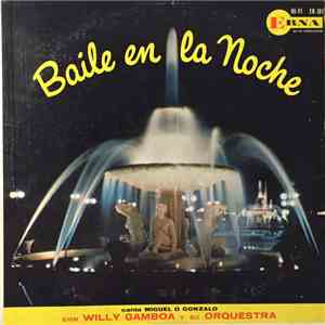 Willy Gamboa Y Su Orquesta, Miguel D'Gonzalo - Baile En La Noche FLAC