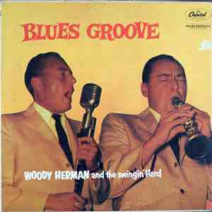 Woody Herman And The Swingin' Herd  - Blues Groove FLAC