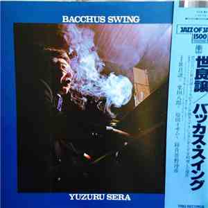 Yuzuru Sera - Bacchus Swing FLAC