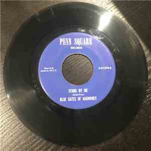 Blue Gates of Harmony - If You Ain't Going to Heaven / Stand By Me FLAC
