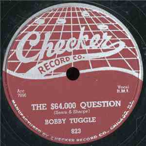 Bobby Tuggle - The $64,000 Question / Too Late Old Man FLAC