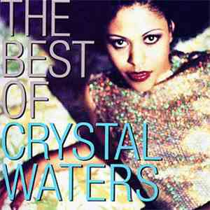 Crystal Waters - The Best Of Crystal Waters FLAC