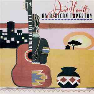 David Hewitt  - An African Tapestry FLAC