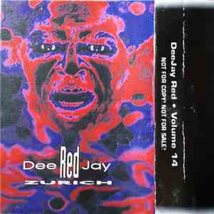 DeeJay Red - Vol. 14 - Zurich FLAC