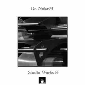 Dr. NoiseM - Studio Works 8 FLAC
