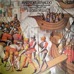 Haendel George Frideric Handel Paul Esswood, Ileana Cotrubas, Carolyn Watkinson, Charles Brett, Ulrik Cold, Jeanette Scovotti, La Grande Ecurie Et La Chambre Du Roy, Jean-Claude Malgoire - Rinaldo FLAC