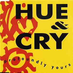 Hue & Cry - Profoundly Yours FLAC