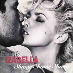 Izabella - Shame Shame Shame FLAC