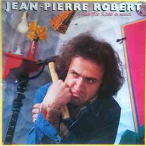 Jean-Pierre Robert - J'Veux Pas Chanter En Mesure FLAC