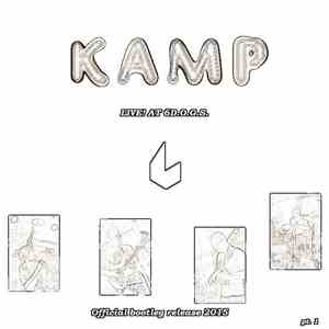 KAMP  - Live At 6.D.O.G.S. (Official Bootleg Release) FLAC