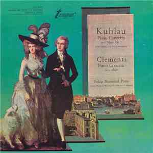 Kuhlau, Clementi, Felicja Blumental, Alberto Zedda, Theodore Guschlbauer - Piano Concerto In C Major, Op. 7 / Piano Concerto In C Major FLAC
