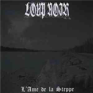 Loup Noir - L'Âme De La Steppe FLAC