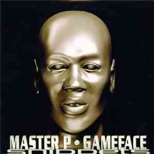 Master P - Gameface FLAC