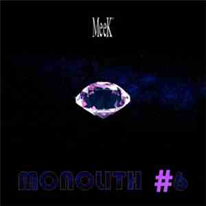 MeeK  - Monolith #6 (Single Mix) FLAC