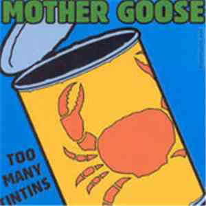 Mother Goose  - Too Many Tintins FLAC