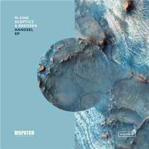 M-Zine & Scepticz, Bredren - Handsel EP FLAC