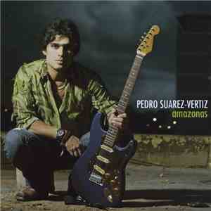 Pedro Suárez-Vértiz - Amazonas FLAC