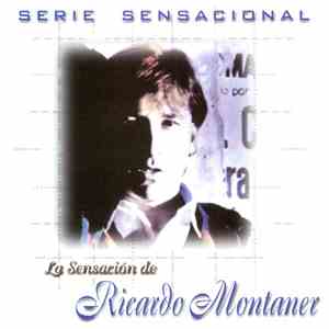 Ricardo Montaner - La Sensación De Ricardo Montaner FLAC