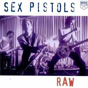 Sex Pistols - Raw FLAC