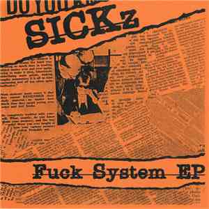 SICKz - Fuck System EP FLAC