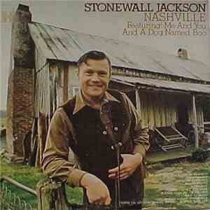 Stonewall Jackson - Nashville, Featuring: Me And You And A Dog Named Boo FLAC