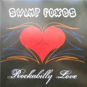Swamp Foxes - Rockabilly Love FLAC