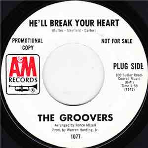 The Groovers  - He'll Break Your Heart / I Need You FLAC